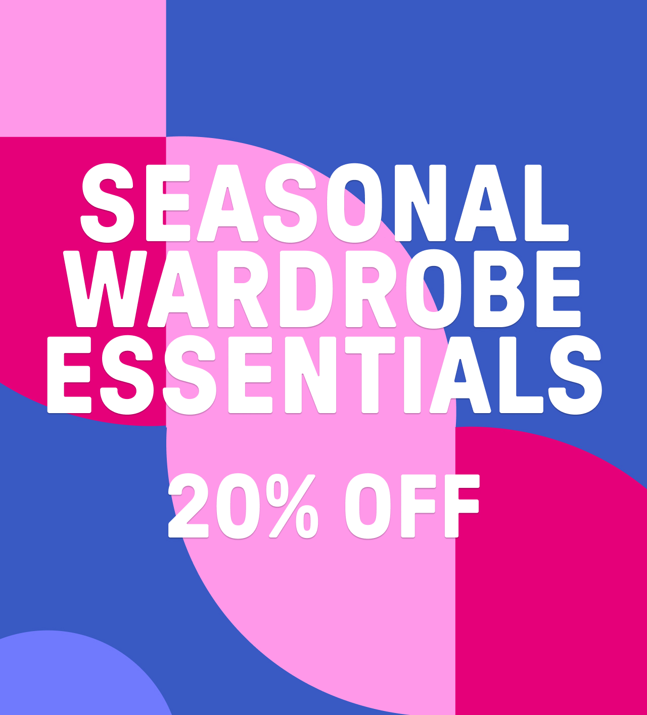 SEASONAL WARDROBE ESSENTIALS