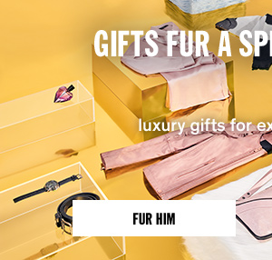 GIFTS FUR A SPECIAL SOMEONE